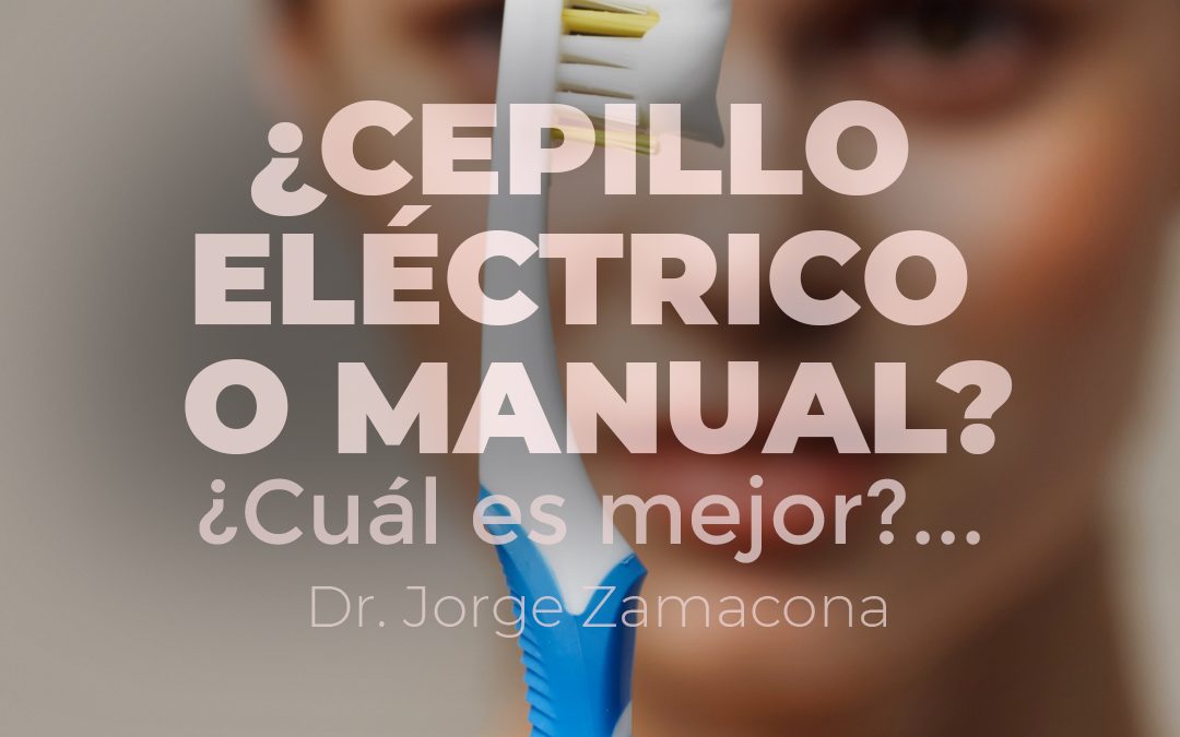 ¿Qué es mejor un cepillo dental eléctrico o un cepillo dental manual?